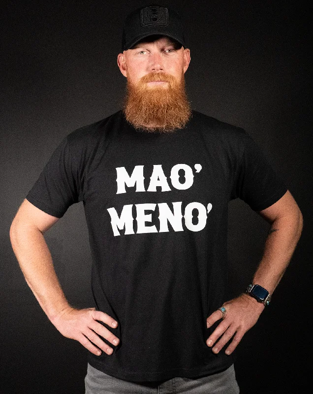 Mao' Meno' T-Shirt