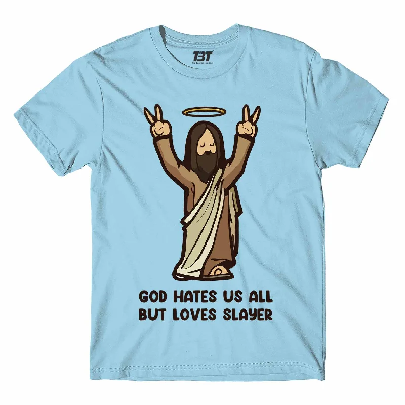 T shirt - God Loves Slayer