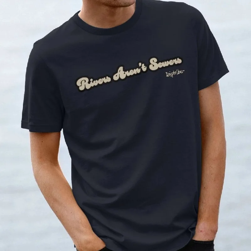 Slogan Men's T-Shirt ""RIVERS AREN'T SEWERS""