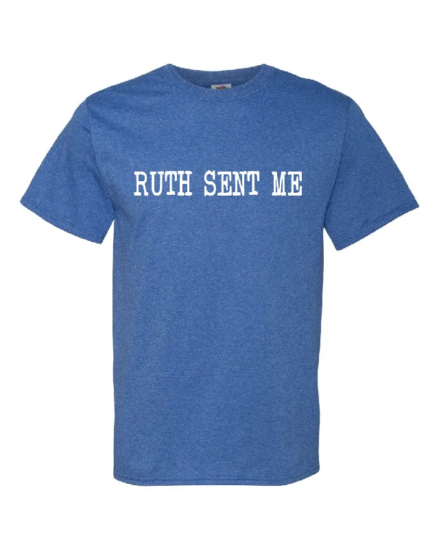 Ruth Sent Me  T-Shirt