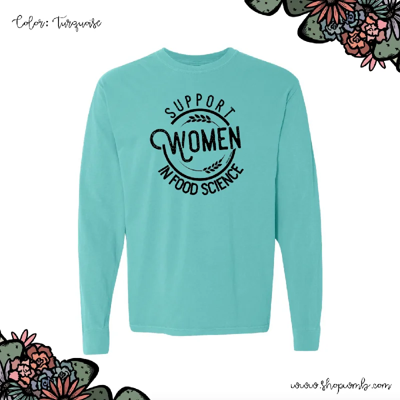 Support Women In Food Science LONG SLEEVE T-Shirt (S-3XL) - Multiple Colors!